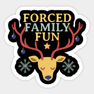 Forced Family Fun Sticker